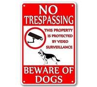 Beware Of Dog Sign No Trespassing Sign Dog Warning Signs For Fence Guard Dog On Duty Yard Sign This Property Is Protected By Video Surveillance Beware Of Dogs Metal Tin Aluminum sign 12 x 8 inch