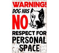 Beware Of Dog Signs For Fence Dog Has No Respect For Personal Space Tin Sign Dog Guard Warning Metal Signs Funny Security Sign Outdoor Decor Giftses