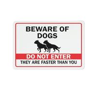 Beware Of Dogs Do Not Enter They Are Faster Than You Sign 12 X 8 Inches Aluminum Sign Reflective - Uv Protected, Waterproof, Weatherproof And Fade Resistant - 4Pre-Drilled Holes