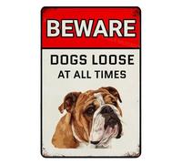 Beware Of Dogs Loose At All Time Sign Bulldog Warning Sign Aluminum Metal Tin Signs Outdoor Yard Sign Warning Sign For Fence Yard Home Kitchen Farm Garden Wall Decor 8x12 Inch
