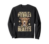 Beware Of Pitbulls They Will Steal Your Hearts Sweatshirt