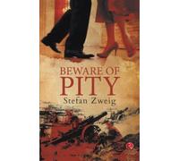 BEWARE OF PITY
