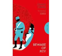 Beware of Pity: Stefan Zweig (Pushkin Press Classics)