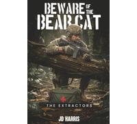Beware of the Bear Cat: The Extractors
