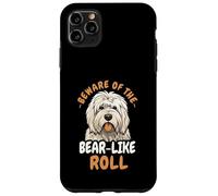 Beware Of The Bear-Like Roll Old English Sheepdog Case for iPhone 11 Pro Max