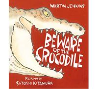Beware of the Crocodile