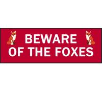 Beware of the foxes METAL SIGN FARM OUTDOORS SECURITY GATE WALL FIELD YARD FENCE (Aluminium Small (280x90mm) Approx)
