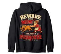 Beware Of The Mom s Dog Owner Funny s Dog Mom Zip Hoodie