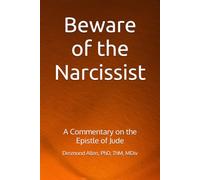 Beware of the Narcissist: A Commentary on the Epistle of Jude