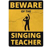 Beware of the Singing Teacher Tutor Funny Metal Wall Sign Gift Present 15 x 20cm
