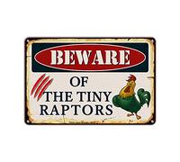 Beware of The Tiny Raptors Sign Caution Tiny Raptors Chicken Coop Signs Metal Chicken Decor - (Aluminum) 16 inch x 12 inch
