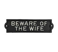 Beware Of The Wife Cast Iron Sign Plaque Garden Garage Wall House Door Post