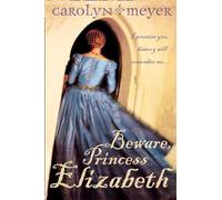 Beware, Princess Elizabeth