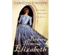 Beware, Princess Elizabeth