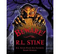 Beware: R.L. Stine Picks His Favorite Scary Stories