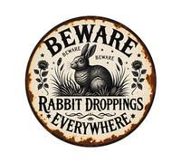 Beware Rabbit Droppings Everywhere Retro Metal Sign Round Tin Sign, Vintage Decor Art Poster for Bar, Home, Man Cave, Kitchen, Laundry Room Gift 8x8Inch