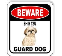BEWARE SHIH TZU GUARD DOG Aluminum Composite Outdoor Sign 8.5" x10"