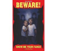 Beware! Show Me Your Fangs: & 2 Other Scary Stories: 3