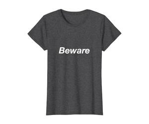 Beware T-Shirt, Women, Dark Heather Grey, X-Small