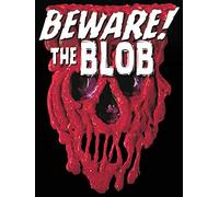 Beware! The Blob