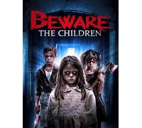 Beware the Children