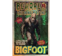 Beware the domain of the Bigfoot