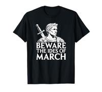 Beware The Ides of March Caesar History T-Shirt