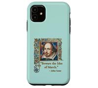 BEWARE THE IDES OF MARCH Shakespeare Quote Case for iPhone 11