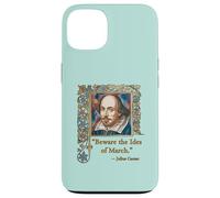 BEWARE THE IDES OF MARCH Shakespeare Quote Case for iPhone 13
