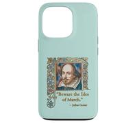 BEWARE THE IDES OF MARCH Shakespeare Quote Case for iPhone 13 Pro