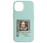 BEWARE THE IDES OF MARCH Shakespeare Quote Case for iPhone 14