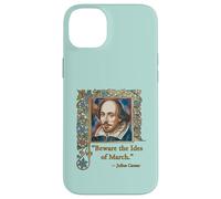 BEWARE THE IDES OF MARCH Shakespeare Quote Case for iPhone 14 Plus