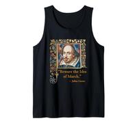 Beware THE Ides of March Shakespeare Quote Tank Top