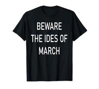 Beware The Ides of March T-Shirt