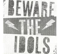 Beware The Idols - Adolescent Rebellion [7" VINYL]