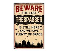 Beware The Last Trespasser Iron Painting Vintage Plaque Poster Waterproof Iron Signs For Bedroom Bar Garden 20X30Cm