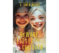 Beware the Little Children