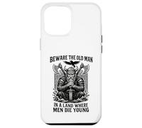 Beware The Old Man In A Land Where Men Die Young Vikings Case for iPhone 12 Pro Max