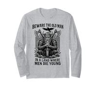 Beware The Old Man in A Land Where Men Die Young Vikings Long Sleeve T-Shirt