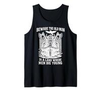 Beware The Old Man in A Land Where Men Die Young Vikings Tank Top