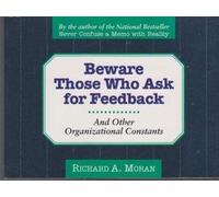 Beware Those Who Ask for Feedback