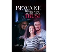 BEWARE WHO YOU TRUST (The Berrywood Saga)