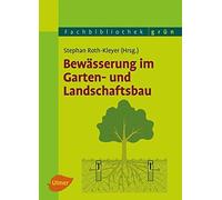 Bewasserung im Garten- und Landschaftsbau, Roth-Kleyer 9783800183869 HB.