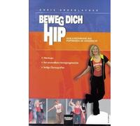 Beweg dich hip - Let's Move. DVD: Eine Einführung ins Poptanzen im Unterricht. - Warm-ups, - frei anwendbare Bewegungsmodule, - fertige Choreografien