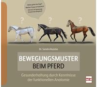 Sandra Ruzicka - Horse Movement Patterns: Health Maintenance via Functional Anatomy - Paperback