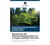 Bewertung der Wachstumsparameter im Irvingia-wombolu-Versuch: Bäume für den Wandel und die Verbesserung der Landschaften im Kongobecken