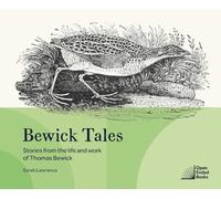 Bewick Tales : Stories from the life and work of Thomas Bewick