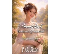 Bewitched, Bothered and Besotted