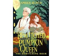 Bewitched by the Pumpkin Queen (The Bewitching Hour)