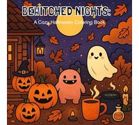 Bewitched Nights: A Cozy Halloween Coloring Book by Teddy Ursa (A Cozy Halloween Coloring Book Series)